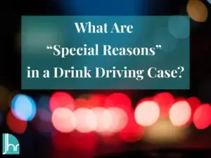 What are "Special Reasons" in a Drink Driving Case?